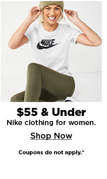 $55 and under nike clothing for women. shop now.