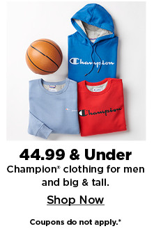 $44.99 and under champion clothing for men. shop now.