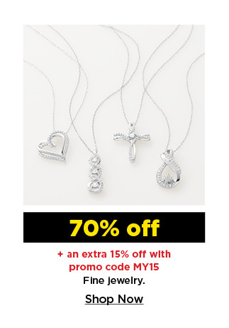 70% off plus take an extra 15% off with promo code MY15 on fine jewelry. shop now.
