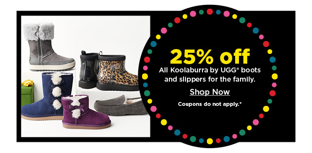 25% off all koolaburra by ugg boots and slippers for the family. shop now.