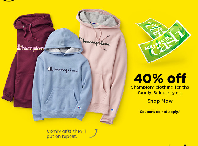 40% off champion clothing for the family. shop now.
