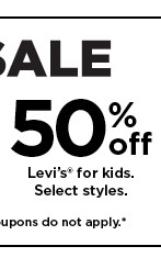 50% off levis for kids. shop now.