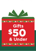 gifts $50 and under. shop now.