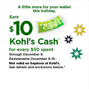 everyone gets $10 kohls cash for every $50 spent. not valid on sephora at kohl's. shop now.