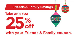 Friends and Family Savings! Take an extra 25% off with promo code GOSHOP25. shop now.