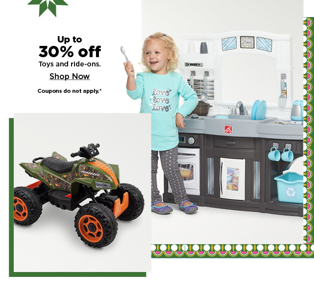 up to 30% off toys and ride-ons. shop now.