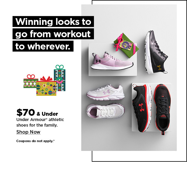 $70 and under on under armour athletic shoes for the family. shop now.