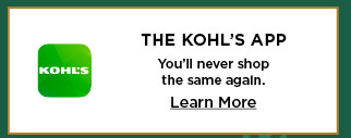 the kohls app. learn more.