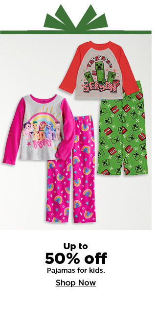 up to 50% off pajamas for kids. shop now.