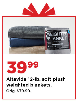 39.99 altavida 12 lb soft plush weighted blankets. shop now.