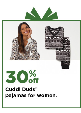 30% off cuddl duds pajamas for women. shop now.