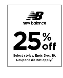 25% off New Balance. Select styles. Offers and coupons do not apply. Shop now.