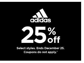 25% off adidas. select styles. offers and coupons do not apply. shop now.