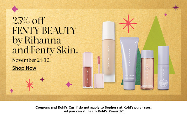 25% off Fenty beauty by Rihanna and Fenty Skin. Shop Now.