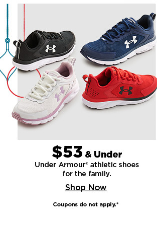 $53 and under on under armour athletic shoes for the family. shop now.