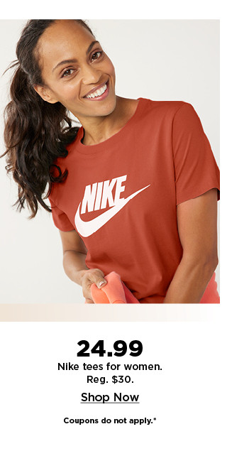 24.99 nike tees for women. shop now.