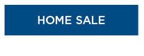 home sale. shop now.