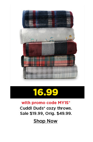 16.99 with promo code MY15 on cuddl duds cozy throws. shop now.