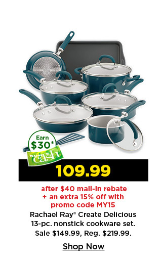 109.99 plus take an extra 15% off with promo code MY15 and after $40 mail in rebate on rachael ray 13 piece nonstick cookware set. shop now.