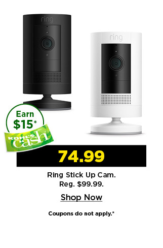 74.99 ring stick up cam. shop now.