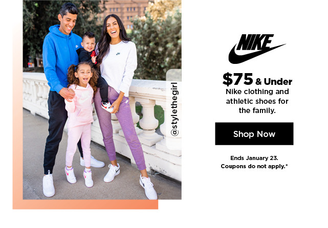 $75 and under nike clothing and athletic shoes for the family. shop now.