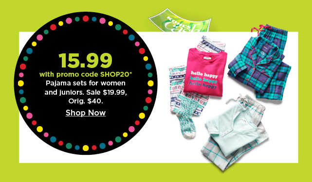 15.99 with promo code shop20 pajama sets for women and juniors.  shop now.