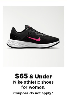 $65 and under nike athletic shoes for women. shop now.