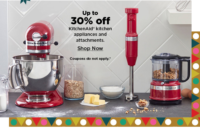 up to 30% off kitchenaid kitchen appliances and attachments. shop now.