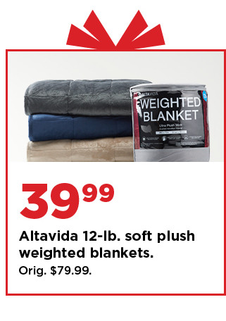 39.99 altavida 12 lb soft plush weighted blankets. shop now.