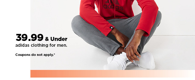 39.99 and under adidas clothing for men.  shop now.