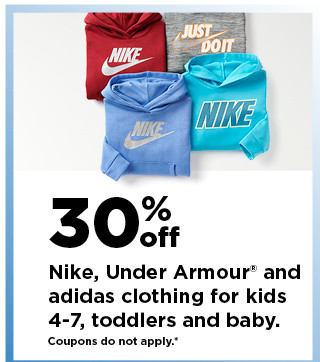 30% off nike, under armour and adidas clothing for kids, toddlers and baby. shop now.