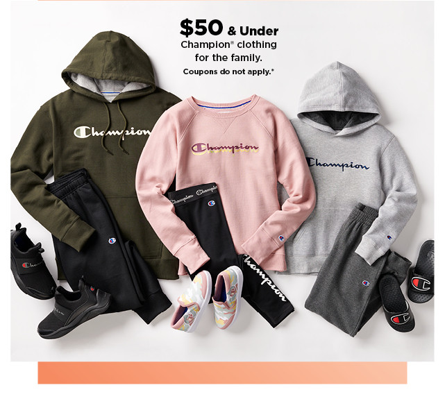 $50 and under champion clothing for the family. shop now.