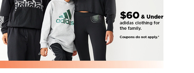 $60 and under adidas clothing for the family. shop now.