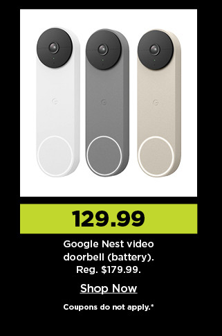 129.99 google nest video doorbell. shop now.