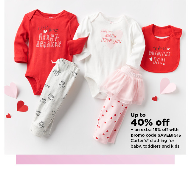 up to 40% off plus take an extra 15% off with promo code SAVEBIG15 on carter's clothing for baby, toddlers and kids. shop now.