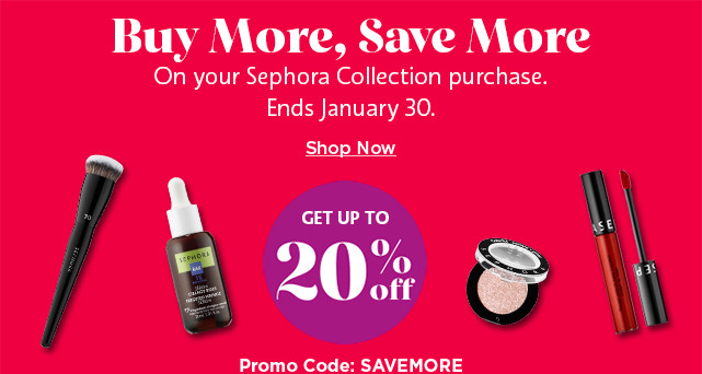 buy more, save more. shop sephora.