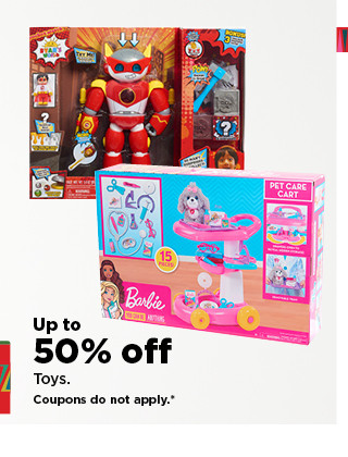 up to 50% off toys. shop now.