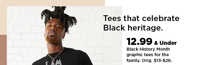 12.99 and under black history month graphic tees for the family. shop now.