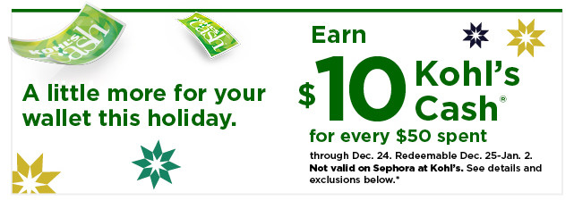 everyone gets $10 kohls cash for every $50 spent. not valid on sephora at kohl's. shop now.