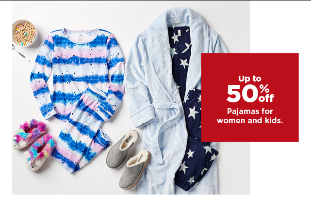 up to 50% off pajamas for women and kids. shop now.