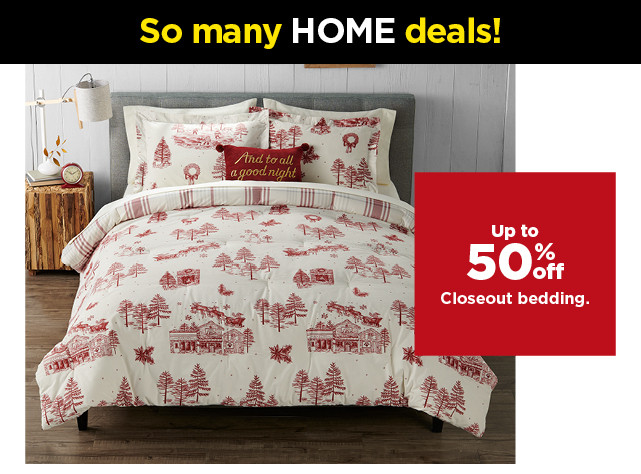 up to 50% off closeout bedding. shop now.