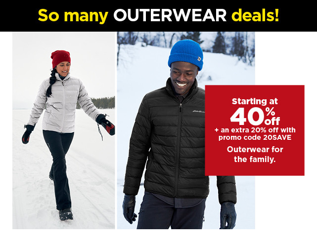 starting at 40% off plus take an extra 20% off with promo code 20SAVE on outerwear for the family. shop now.