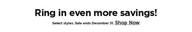 ring in the savings. shop now.