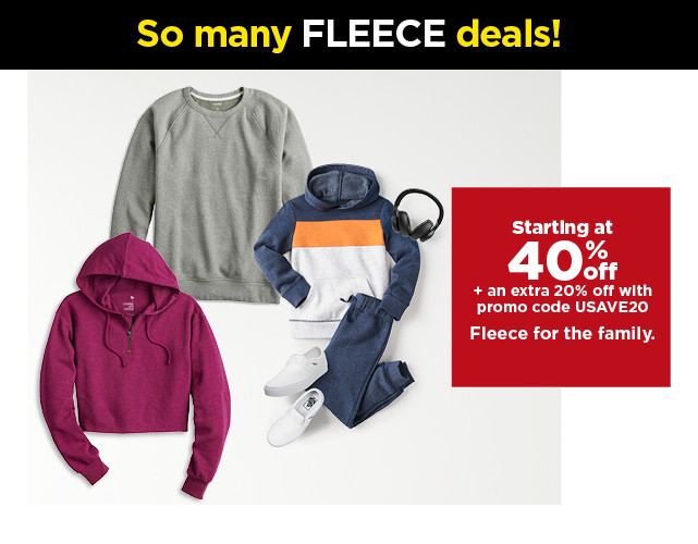 starting at 40% off plus an extra 20% off with promo code USAVE20 Fleece for the family. Shop now.