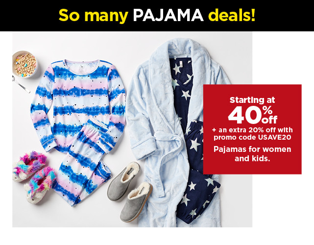 starting at 40% off plus an extra 20% off with promo code USAVE20 Pajamas for women and kids. Shop Now.