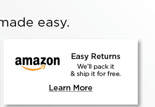 amazon easy returns we'll pack it and ship it for free. learn more.