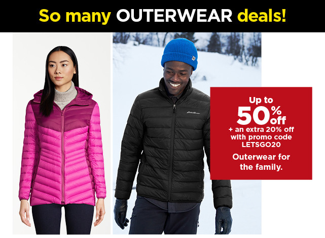 up to 50% off plus take an extra 20% off with promo code LETSGO20 on outerwear for the family. shop now.