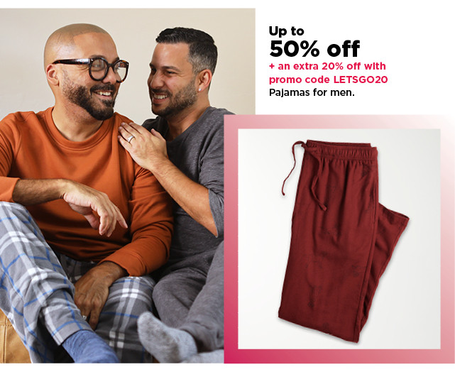 up to 50% off plus an extra 20% off with promo code LETSGO20 pajamas for men. shop now.