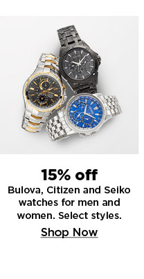 15% off bulova, citizen and seiko watches for men and women. shop now.