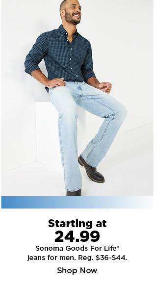 starting at 24.99 sonoma goods for life jeans for men. shop now.